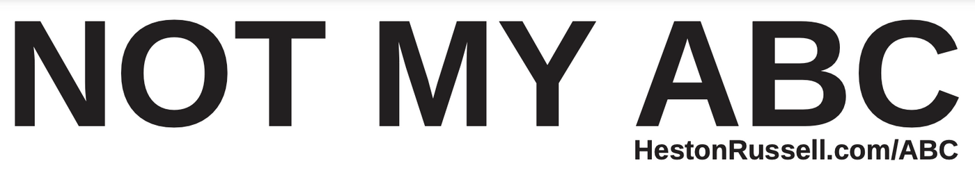 "NOT MY ABC" Bumper Sticker